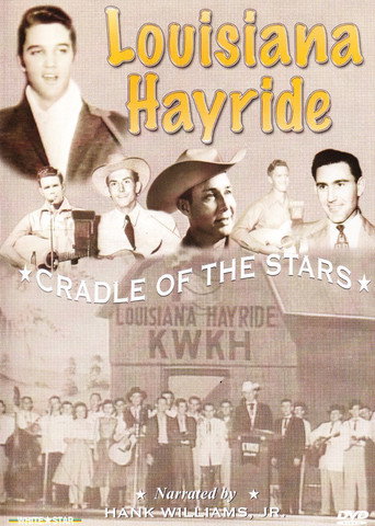 Louisiana Hayride: Cradle To The Stars movie poster