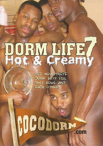 Dorm Life 7: Hot & Creamy movie poster