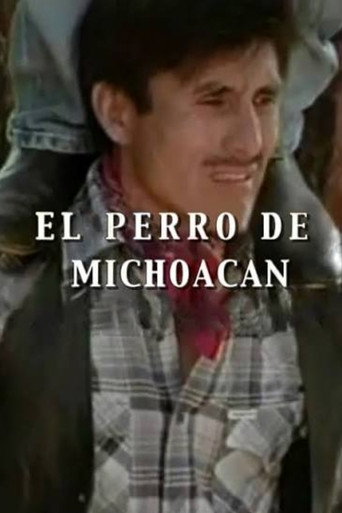 El perro de Michoacán movie poster