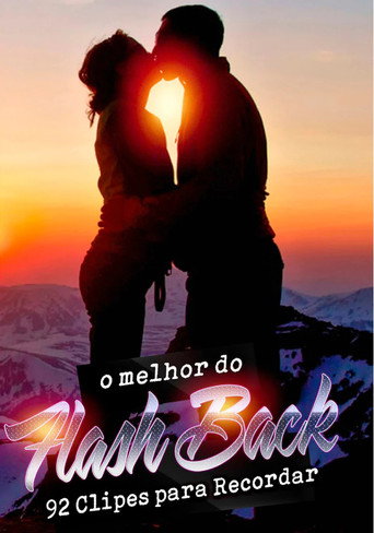O Melhor do Flash Back - 92 Clipes Para Recordar movie poster