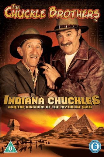 The Chuckle Brothers: Indiana Chuckles And The Kingdom Of The Mythical Sulk movie poster