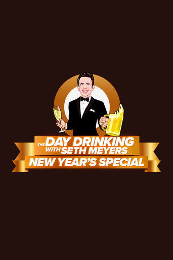 The Day Drinking with Seth Meyers New Year's Special movie poster