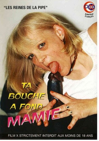 Ta Bouche a Fond Mamie movie poster