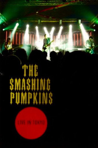 The Smashing Pumpkins: Live In Tokyo movie poster