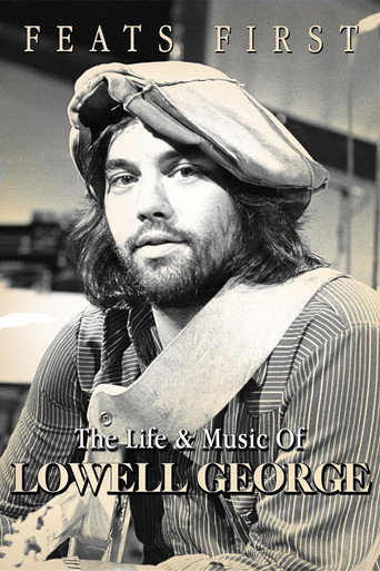 Feats First: The Life and Music of Lowell George movie poster