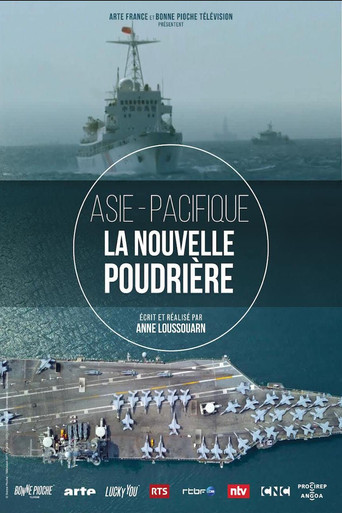 Asie-Pacifique - la nouvelle poudrière movie poster