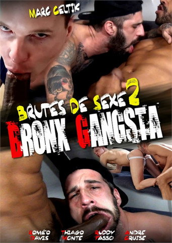 Brutes de Sexe 2: Bronx Gangsta movie poster