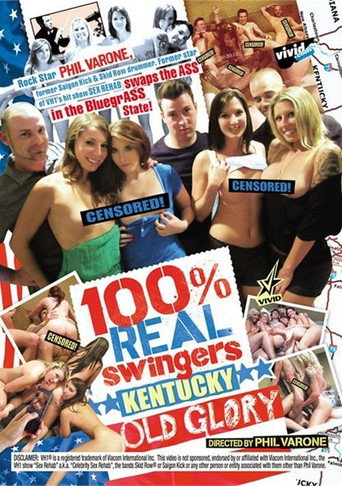 100% Real Swingers: Kentucky - Old Glory movie poster