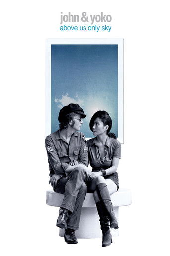 John & Yoko: Above Us Only Sky movie poster