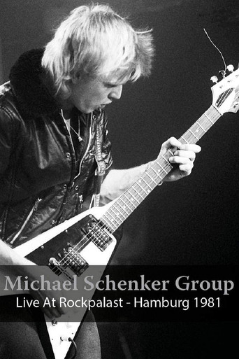 Michael Schenker Group: Live At Rockpalast - Hamburg 1981 movie poster