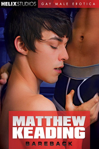 Matthew Keading: Bareback movie poster