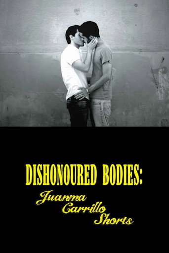 Dishonored Bodies: Juanma Carrillo Shorts movie poster