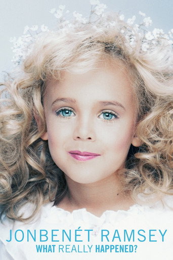 JonBenét Ramsey: What Really Happened? movie poster