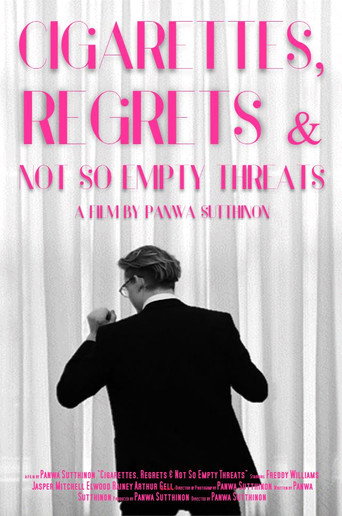 Cigarettes, Regrets & Not So Empty Threats movie poster