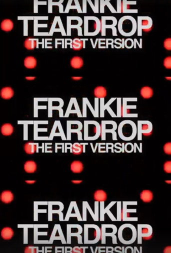 Frankie Teardrop: The First Version movie poster