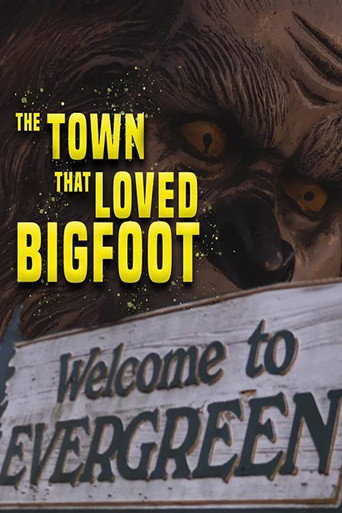 The Town That Loved Bigfoot movie poster