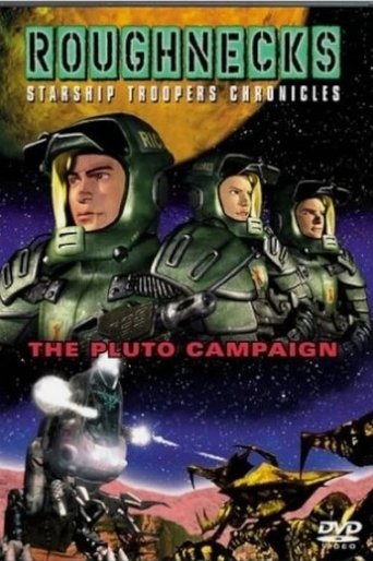 Roughnecks: The Starship Troopers Chronicles - The Pluto Campaign movie poster