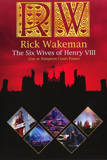 Rick Wakeman: The Six Wives Of Henry VIII movie poster