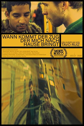 Wann kommt der zug der mich nach hause bringt movie poster