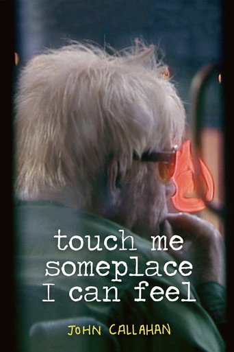 Touch Me Someplace I Can Feel movie poster