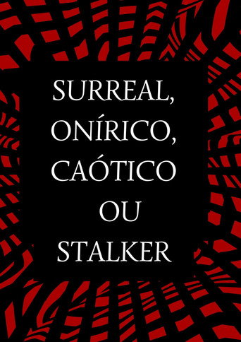 Surreal, Onírico, Caótico movie poster