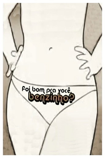 Foi Bom pra Você, Benzinho? movie poster