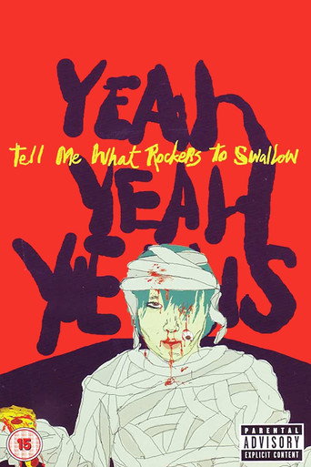 Yeah Yeah Yeahs: Tell Me What Rockers to Swallow movie poster