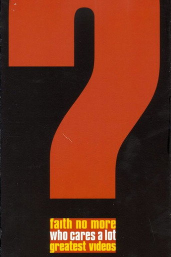 Faith No More: Who Cares A Lot? The Greatest Videos movie poster