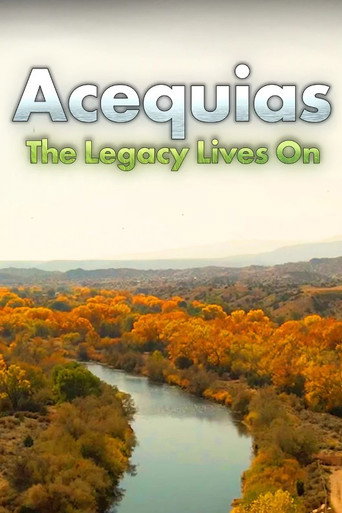 Acequias: The Legacy Lives On movie poster
