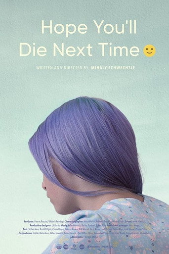 Hope You Die Next Time :-) movie poster