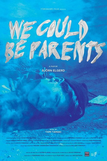 We Could Be Parents movie poster