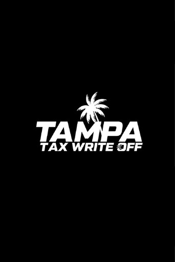 Tampa Tax Write Off movie poster