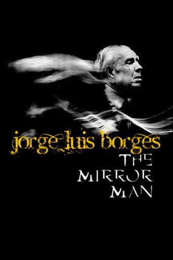 Jorge Luis Borges, the Mirror Man movie poster