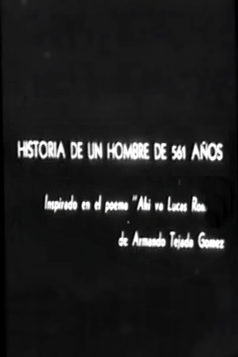 Historia de un hombre de 561 años movie poster