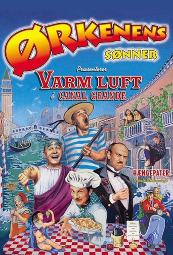 Ørkenens Sønner: Varm luft i Canal Grande movie poster
