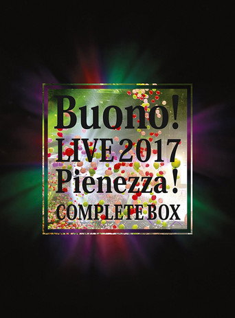 Buono! Live 2017 ~Pienezza!~ COMPLETE BOX movie poster