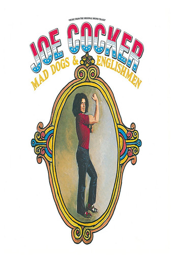 Joe Cocker: Mad Dogs & Englishmen movie poster