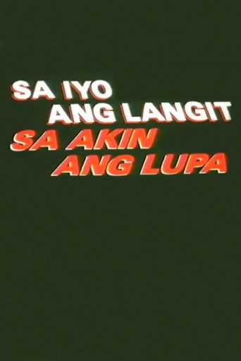 Sa Iyo Ang Langit Sa Akin Ang Lupa movie poster
