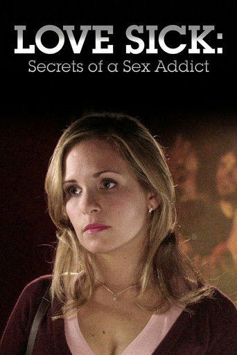 Love Sick: Secrets of a Sex Addict movie poster