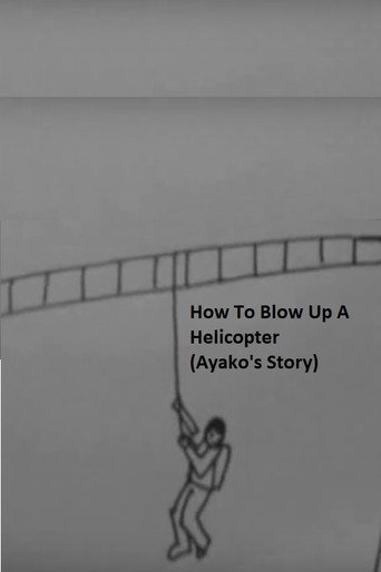 How to Blow Up a Helicopter (Ayako's Story) movie poster
