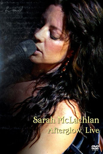 Sarah McLachlan - Afterglow Live movie poster