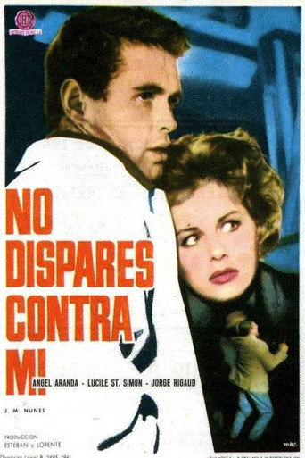 No dispares contra mí movie poster