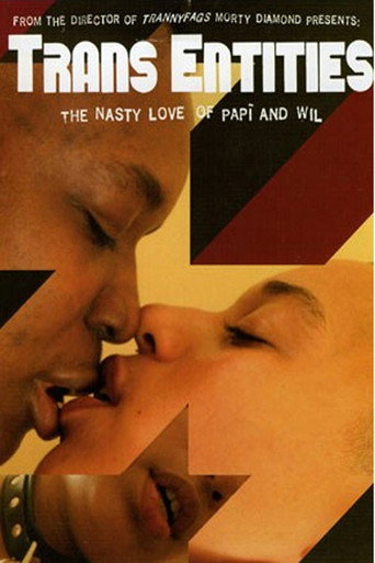 Trans Entities: The Nasty Love of Papí and Wil movie poster