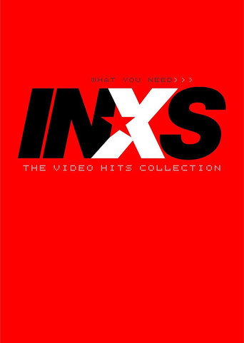 INXS – What You Need: The Video Hits Collection movie poster
