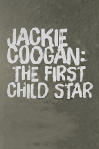 Jackie Coogan: The First Child Star movie poster