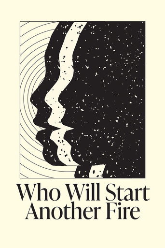 Who Will Start Another Fire movie poster
