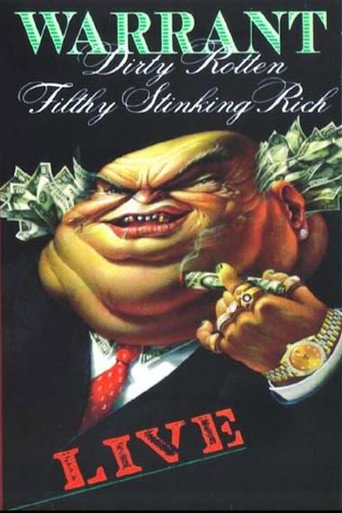 Warrant - Dirty Rotten Filthy Stinking Rich Live movie poster
