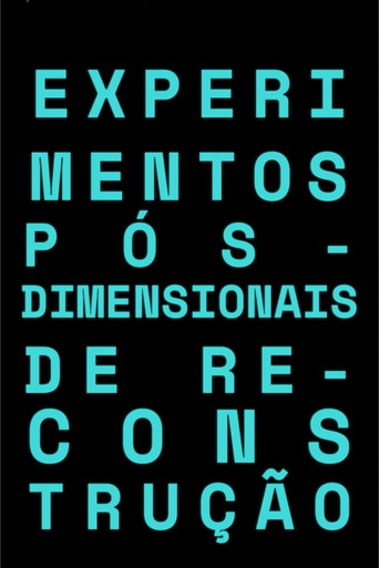 Experimentos Dimensionais de Reconstrução movie poster