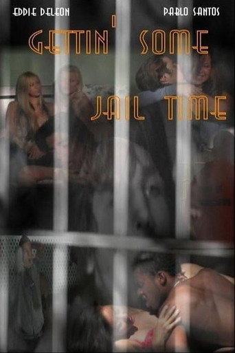 Gettin' Some Jail Time movie poster