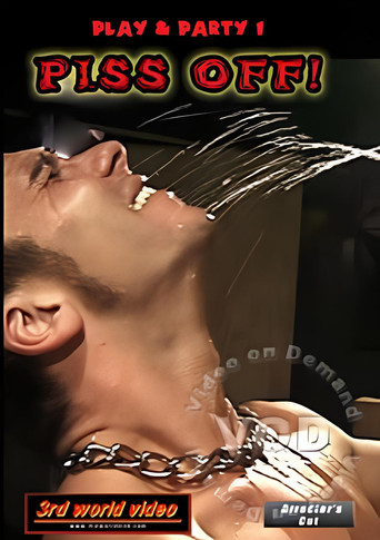 Play & Party 1: Piss Off movie poster